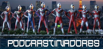 Podcrastinadores.S04E06 – Tokusatsu no Brasil