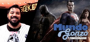 Mundo Gonzo #64: Um Bate-Papo sobre Batman vs Superman – Com Spoilers